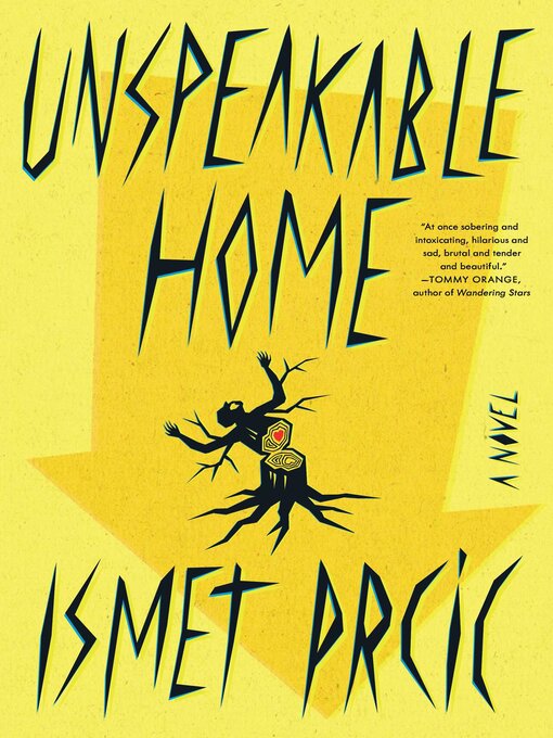 Title details for Unspeakable Home by Ismet Prcic - Available